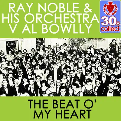 The Beat O' My Heart (Remastered) - Single - Al Bowlly