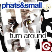 Turn Around (Phats & Small Mix) artwork
