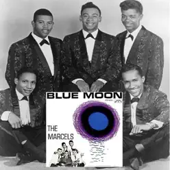 Blue Moon - The Marcels Blue Moon - The Marcels