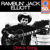 Ramblin' Jack Elliott - Dink's Song (Remastered)