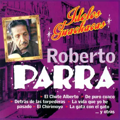 La Vida Que Yo He Pasado - Single - Roberto Parra