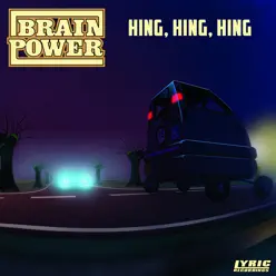 Hing, Hing, Hing - Single - Brainpower Hing, Hing, Hing - Single - Brainpower