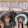 Cudi the Kid (feat. Kid Cudi & Travis Barker) [Remixes] - Single album lyrics, reviews, download