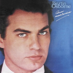 Bertín Osborne - Tu, Sólo Tú