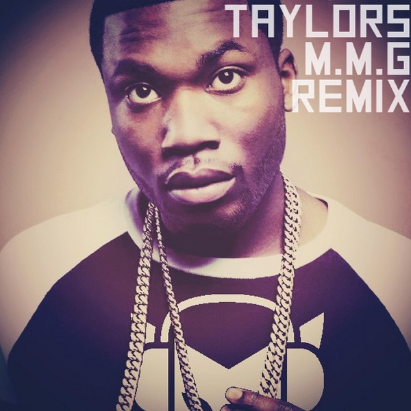 M.M.G (Remix) [feat. Iggy, Meek Mill & Tyga] - Single - Taylor's
