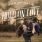 Hold On Love - Aaron Hale lyrics