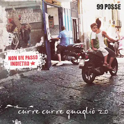 Curre curre guagliò 2.0 - 99 Posse