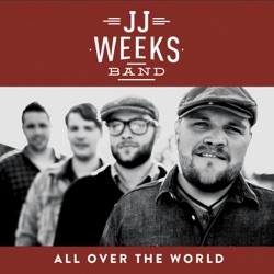 JJ Weeks Band - Let Them See You