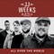 What Kind of Love - JJ Weeks Band lyrics