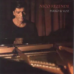 Nico Rezende Piano & Voz - Nico Rezende