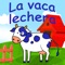 La Vaca Lechera - Canciones Infantiles & Canciones Para Niños lyrics