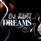 Dreams - DJ Kent lyrics