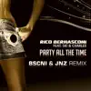 Party All the Time (BSCNI & JNZ Remix) [feat. Ski & Charlee] - Single album lyrics, reviews, download