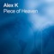 Piece of Heaven (Styles & Breeze Remix) - Alex K lyrics