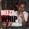 Whip - Deezy lyrics