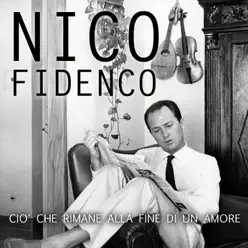 Cio' che rimane alla fine di un amore - Single - Nico Fidenco Cio' che rimane alla fine di un amore - Single - Nico Fidenco