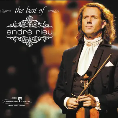 The Best of André Rieu - André Rieu