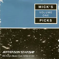 Mick's Picks, Vol. 1: B.B. King's Blues Club 10/30-31/00 - Jefferson Starship