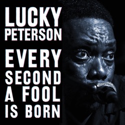 Lucky Peterson - Ain't Going to Boss Me