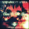 Stream & download Close to the Sky (feat. Undina) - Single