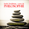 Cours de philosophie - Émile Durkheim