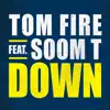 Stream & download Down (feat. Soom T) - Single