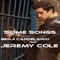 Some Songs (JVL Instrudub) [feat. Jeremy Cole] - Benji Candelario lyrics