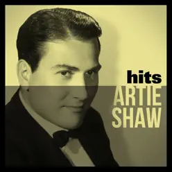 Hits - Artie Shaw Hits - Artie Shaw