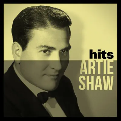 Hits - Artie Shaw