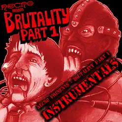 Brutality, Pt. 1 (Instrumentals) - Necro