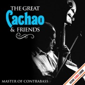 The Great Cachao & Friends (Master of Contrabass) [Serie Cuba Libre] artwork