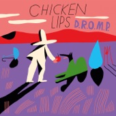 Chicken Lips - D.R.O.M.P (Radio Edit)