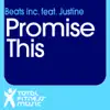 Promise This (feat. Justine) - Single album lyrics, reviews, download