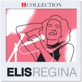 Elis Regina - Só vendo que beleza (Marambaia)