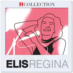 iCollection - Elis Regina - Elis Regina