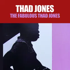 The Fabulous - Thad Jones The Fabulous - Thad Jones