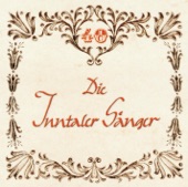 Inntaler Sänger - 40 Jahre