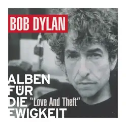 Love and Theft (Alben für die Ewigkeit) - Bob Dylan