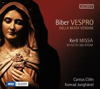 Biber: Vespro della Beata Vergine - Kerll: Missa in fletu solatium by Cantus Colln album reviews, ratings, credits