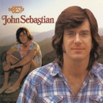 John Sebastian - Didn't Wanna Have to Do It