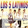 Los 5 Latinos - Grandes Éxitos, Vol. 2, 2013