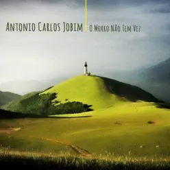 O Morro Não Tem Vez - Single - Antônio Carlos Jobim