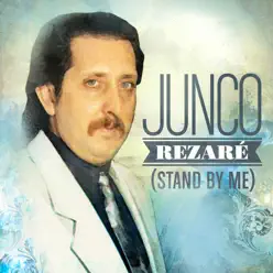 Rezaré (Stand By Me) - Junco