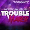 Troublemaker (feat. J. Bolivar) - Single