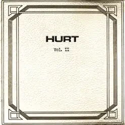 Vol. II - Hurt