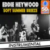 Soft Summer Breeze (Remastered) (Instrumental) - Single album lyrics, reviews, download