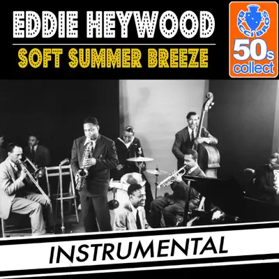 Soft Summer Breeze (Remastered) (Instrumental) - Single - Eddie Heywood