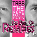 Walk On By (The Real Booty Babes Compilation Remix)