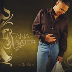 Natanael Nater - De Su Mano