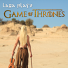 Game of Thrones Main Theme - Lara de Wit